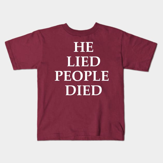 Trump lied people died Kids T-Shirt by NAYAZstore